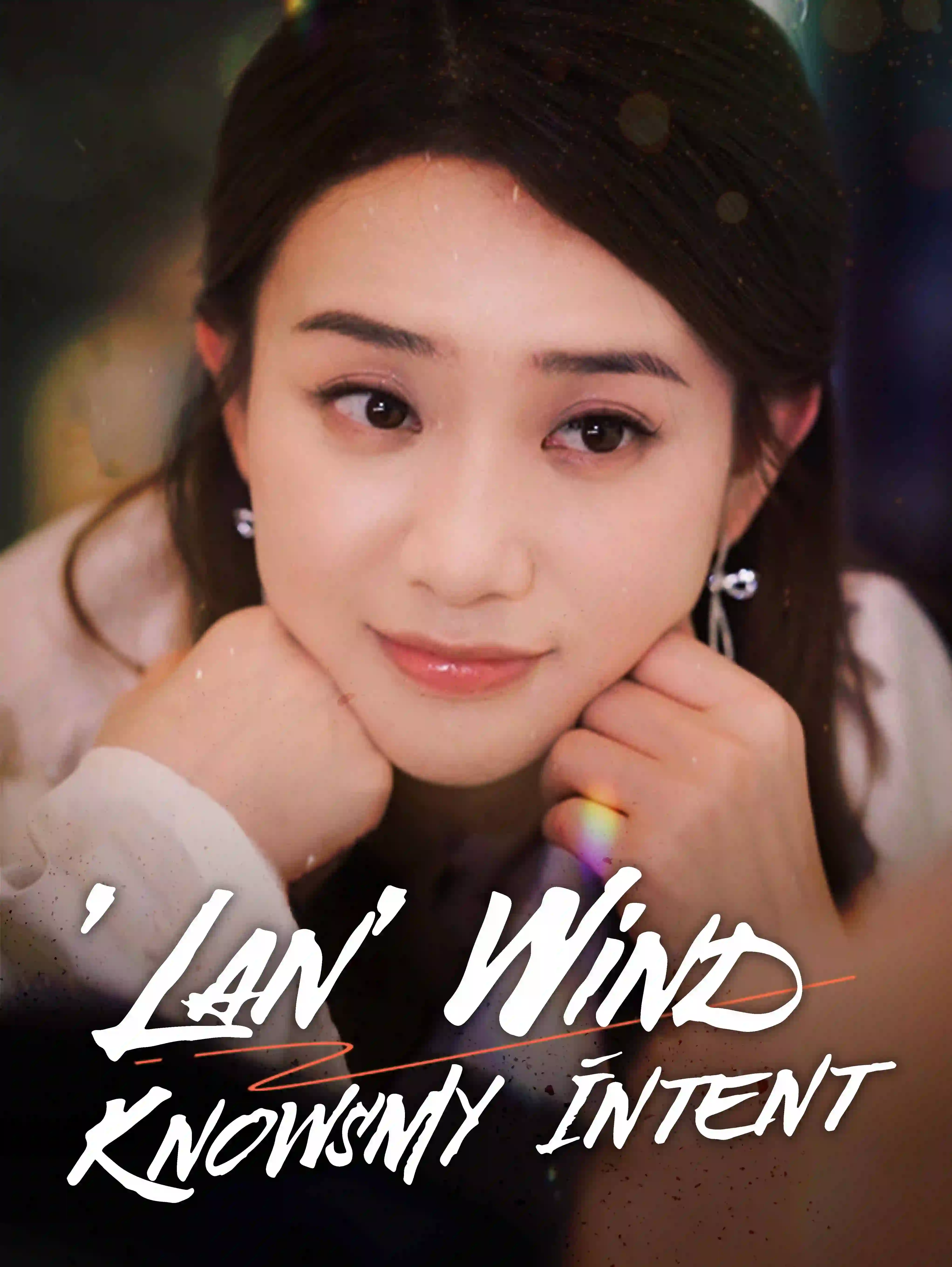 'Lan' Wind Knows My Intent