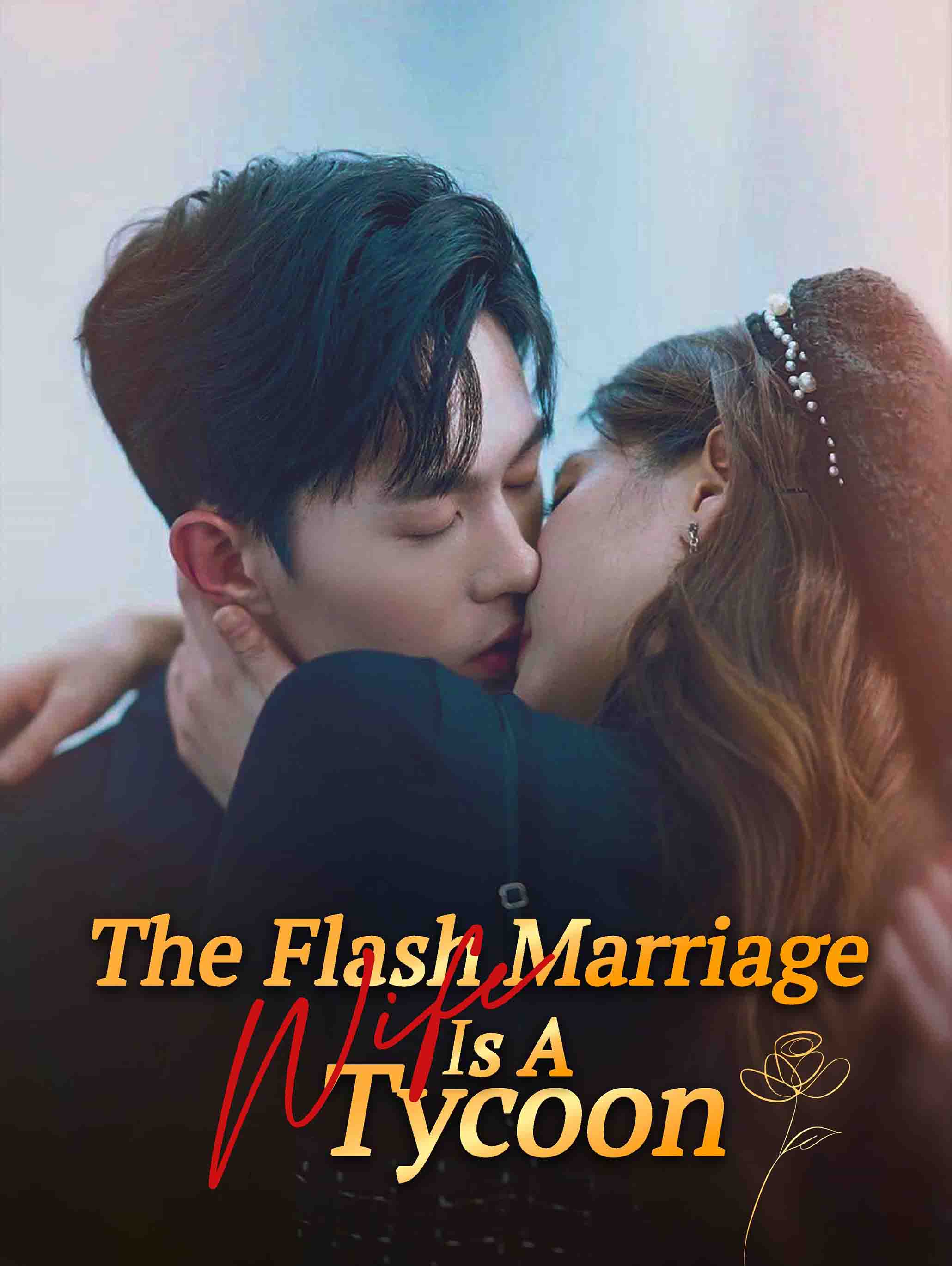 The Flash Marriage Wife Is a Tycoon