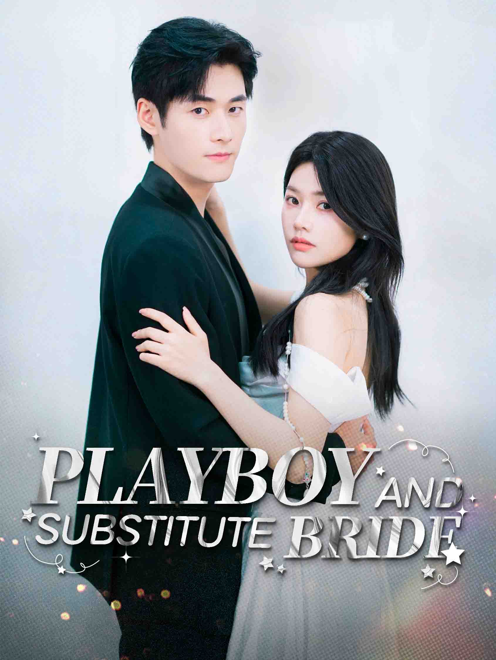 Playboy and Substitute Bride.