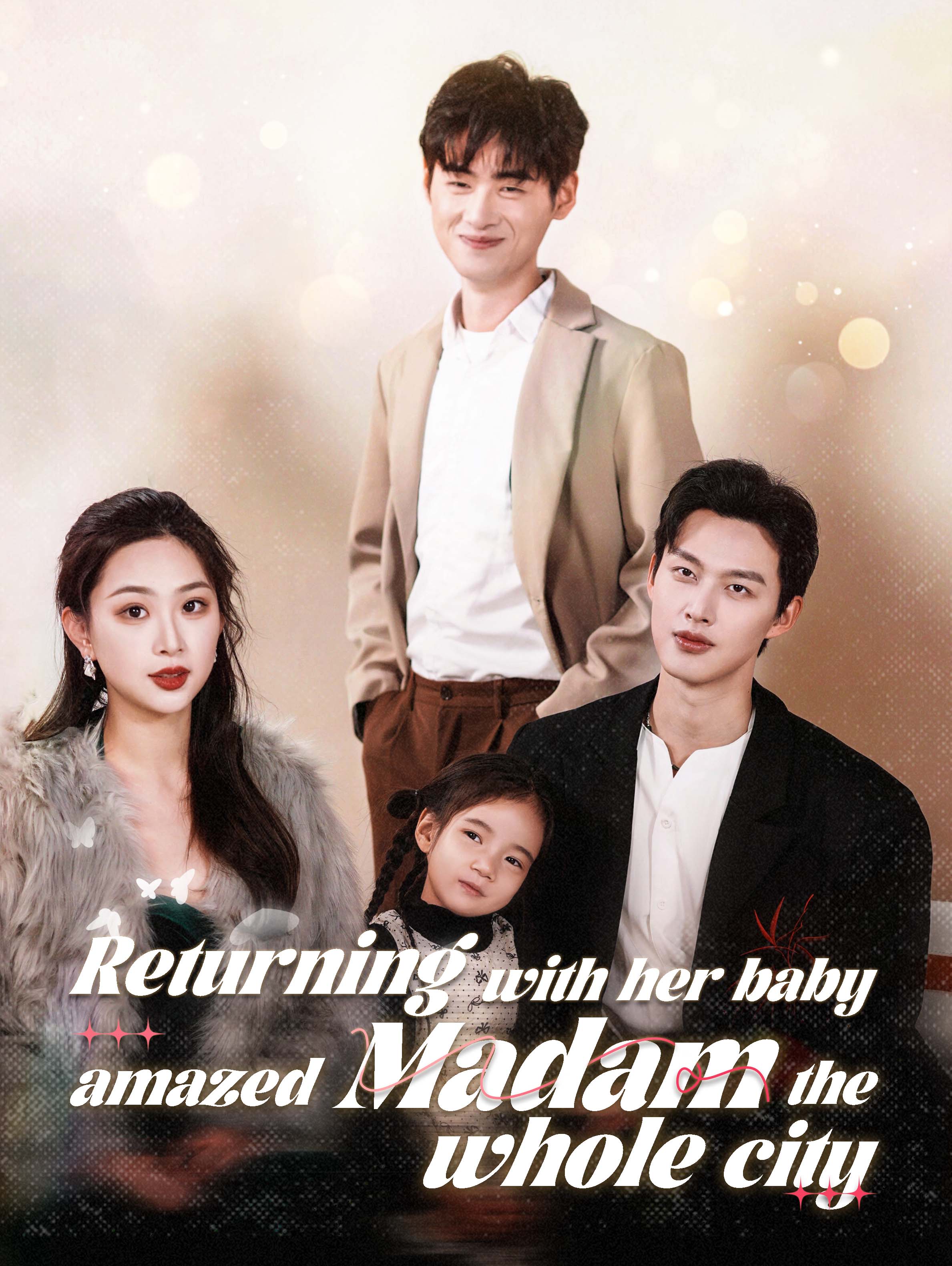 Return with Baby, MadamAmazed Whole City