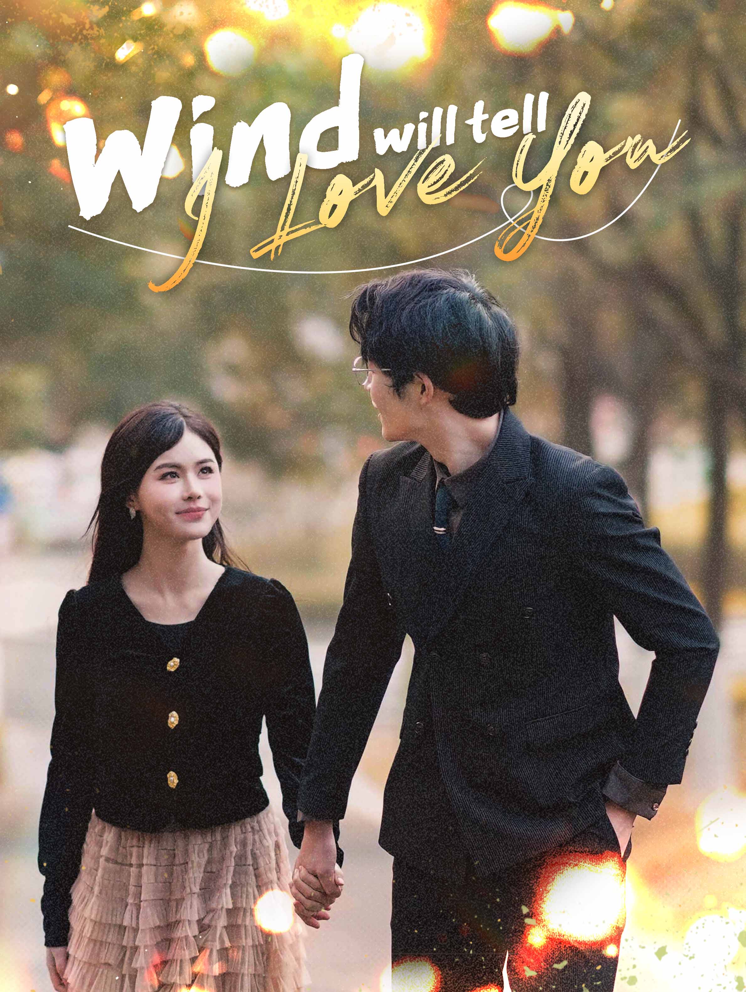 Wind Will Tell I Love You