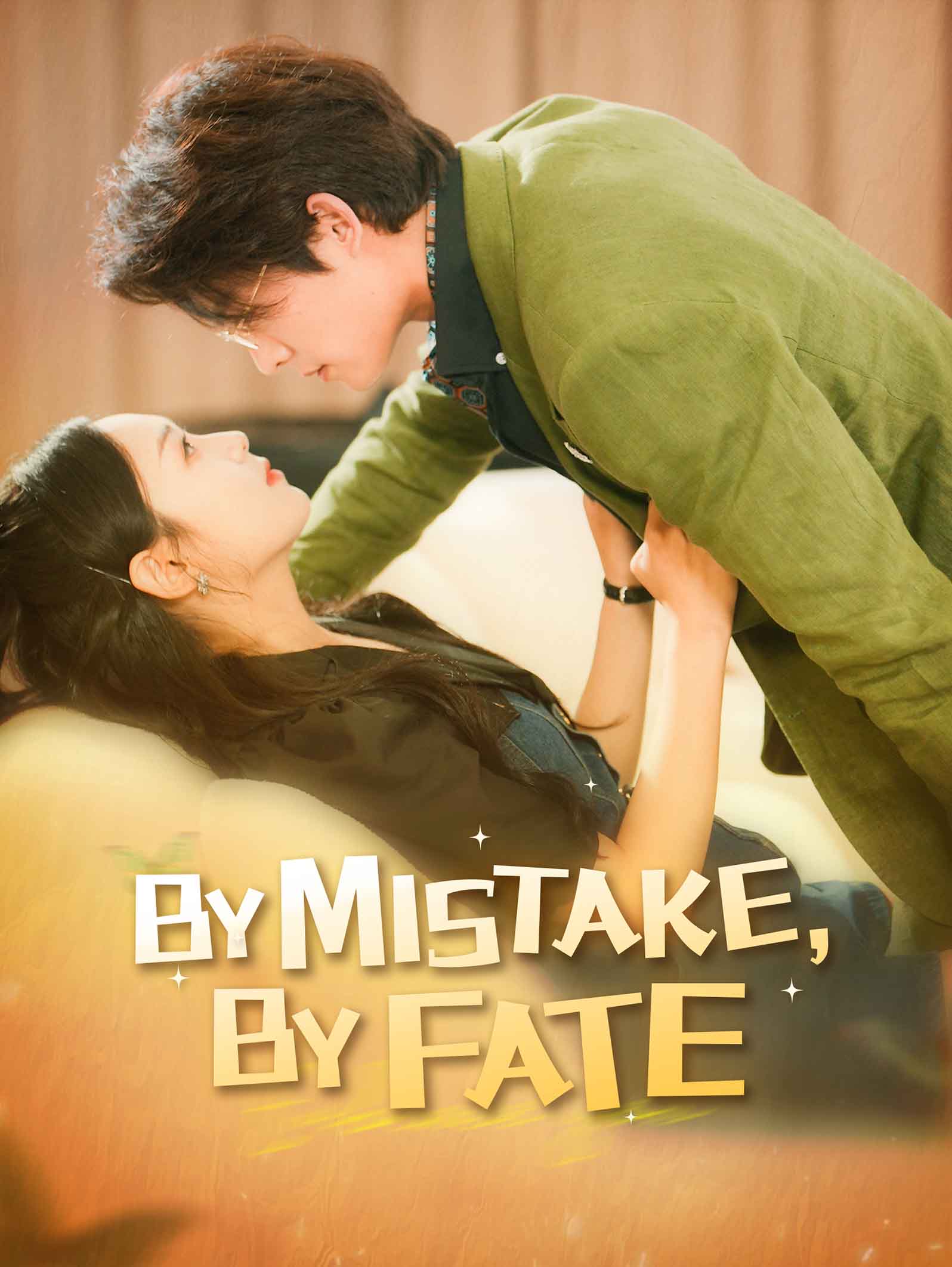 By Mistake, By Fate