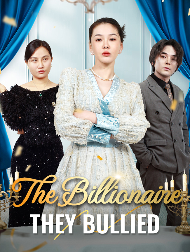 The Billionaire They Bullied