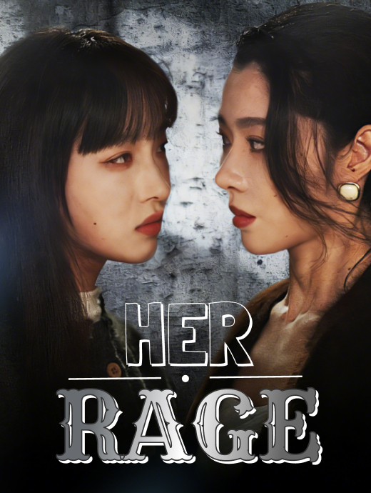 Her Rage
